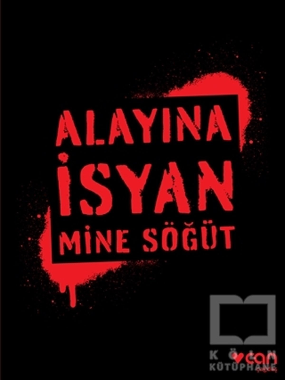 Mine SöğütDeneme KitaplarıAlayına İsyan