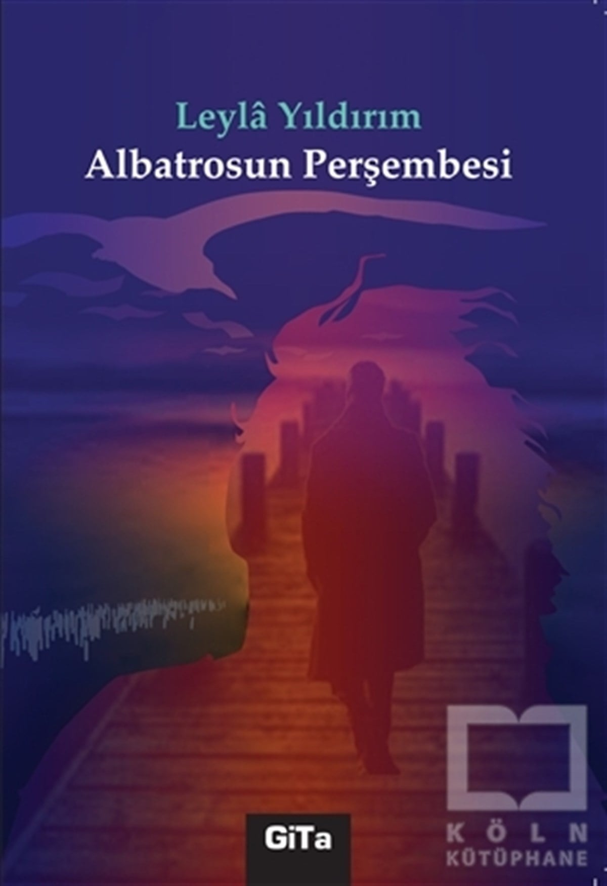 Leyla YıldırımRomanAlbatrosun Perşembesi