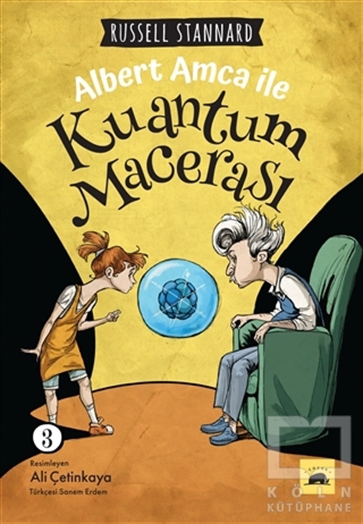 Russell StannardRoman-ÖyküAlbert Amca ile Kuantum Macerası - 3