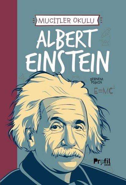 Şebnem PişkinÇocuk Bilim KitaplarıAlbert Einstein - Mucitler Okulu