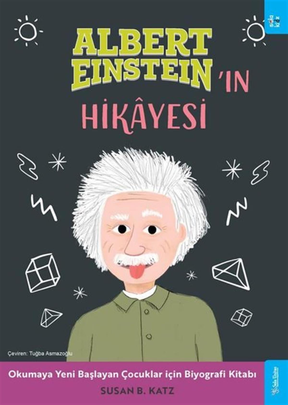 Susan B. KatzEtkinlik KitaplarıAlbert Einstein'ın Hikayesi - Okumaya Başlayan Çocuklar için Biyografi Kitabı