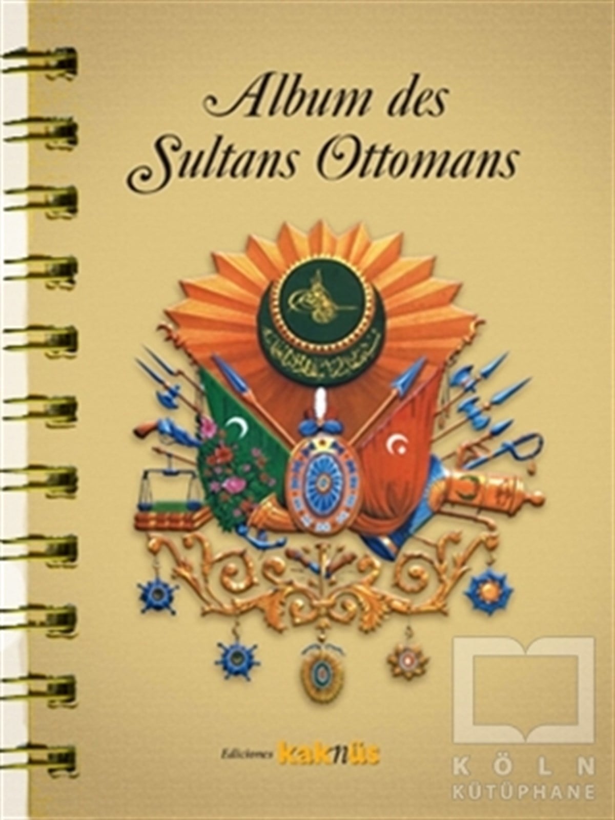 KolektifOsmanlı TarihiAlbum des Sultans Ottomans(İspanyolca)