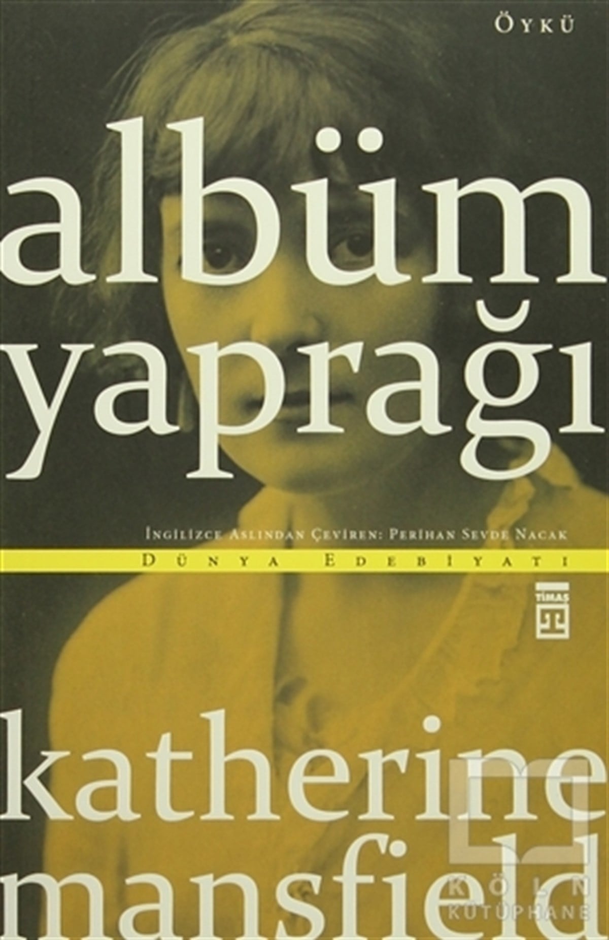 Katherine MansfieldÖyküAlbüm Yaprağı