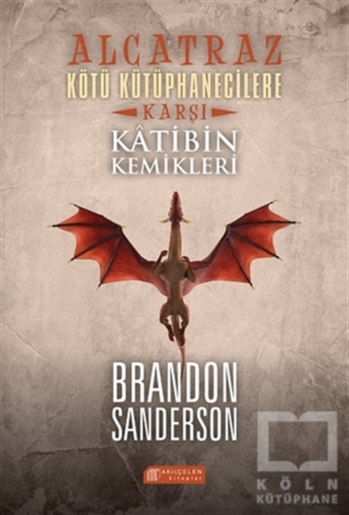 Brandon SandersonFantastikAlcatraz Kötü Kütüphanecilere Karşı 2 - Katibin Kemikleri