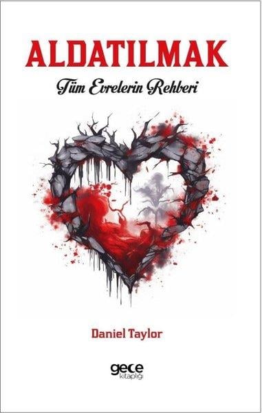 Daniel TaylorPsikoloji KitaplarıAldatılmak - Tüm Evrelerin Rehberi