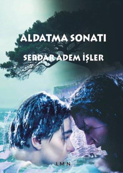Serdar Adem İşlerPsikoloji KitaplarıAldatma Sonatı