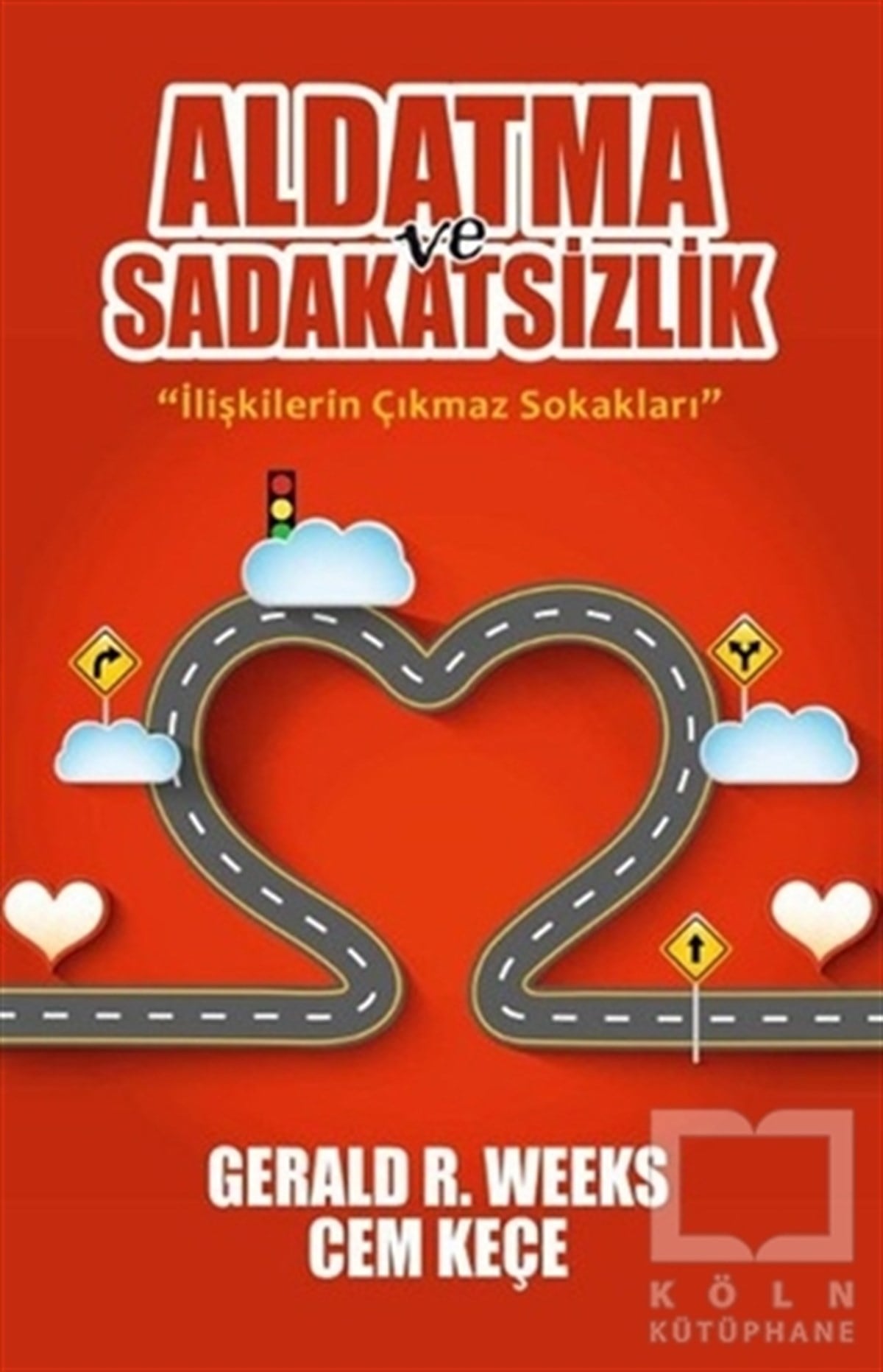 A. Cem KeçeKadın - Erkek İlişkileriAldatma ve Sadakatsizlik