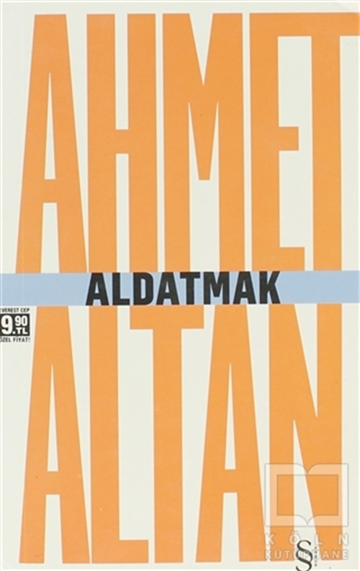 Ahmet AltanTürk EdebiyatıAldatmak - Yalnızlığın Özel Tarihi