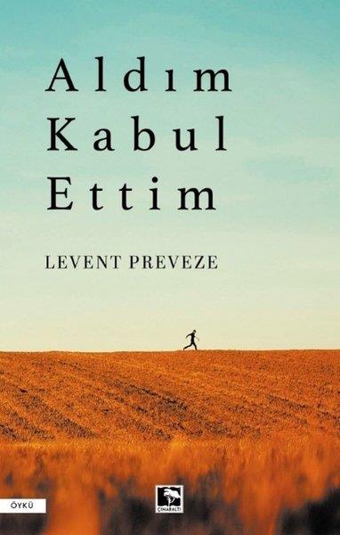 Levent PrevezeTürk RomaniAldım Kabul Ettim