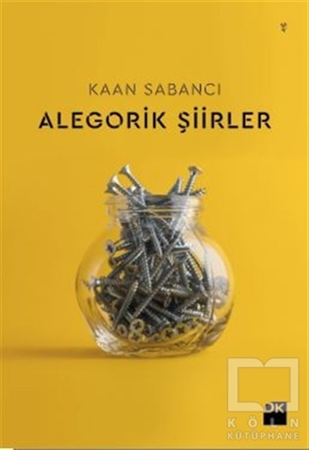 Kaan SabancıŞiirAlegorik Şiirler