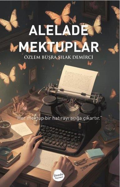 Özlem Büşra Şılak DemirciMektupAlelade Mektuplar