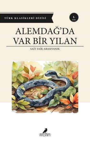 Sait Faik AbasıyanıkTürk RomaniAlemdağ'da Var Bir Yılan - Türk Klasikleri