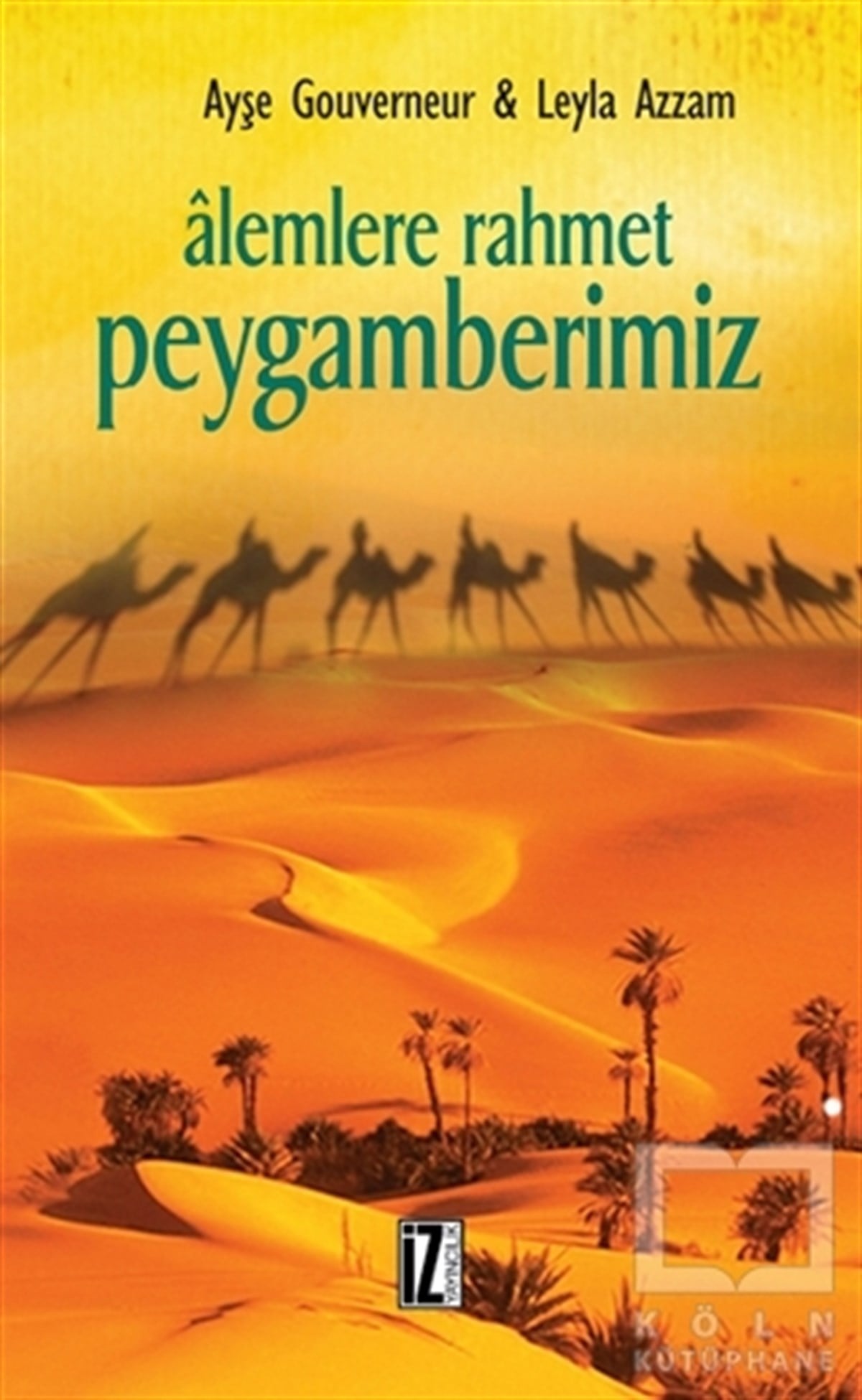 Leyla AzzamDiğerAlemlere Rahmet Peygamberimiz
