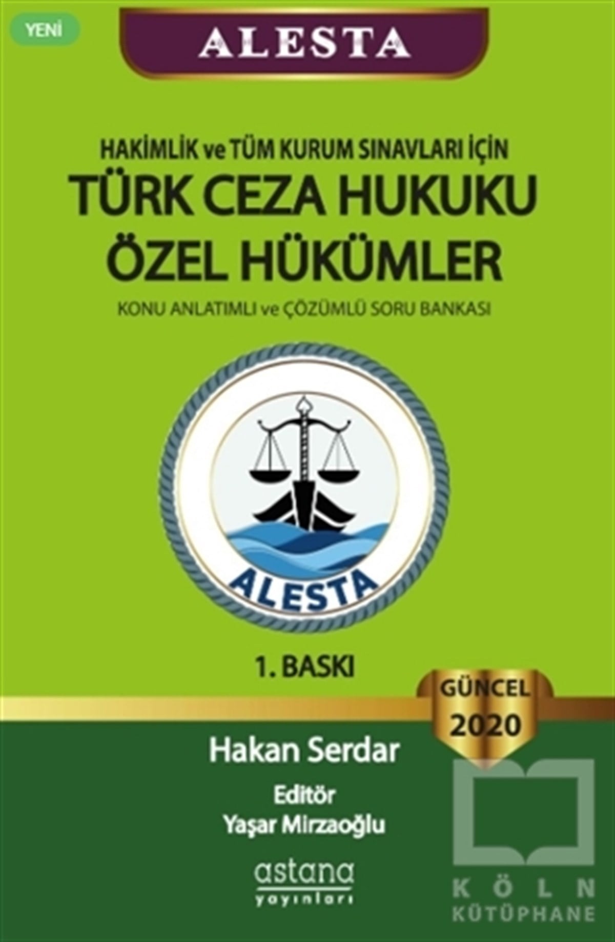 Hakan SerdarKanun KitaplarıALESTA - Hakimlik ve Tüm Kurum Sınavları için Türk Ceza Hukuku Özel Hükümler - Konu Anlatımlı ve Çözümlü Soru Bankası 2020