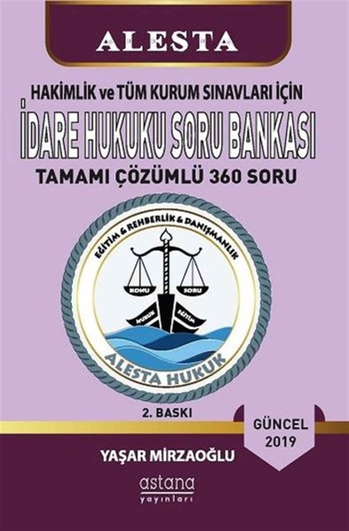 Yaşar MirzaoğluKPSSALESTA İdare Hukuku Soru Bankası 2019