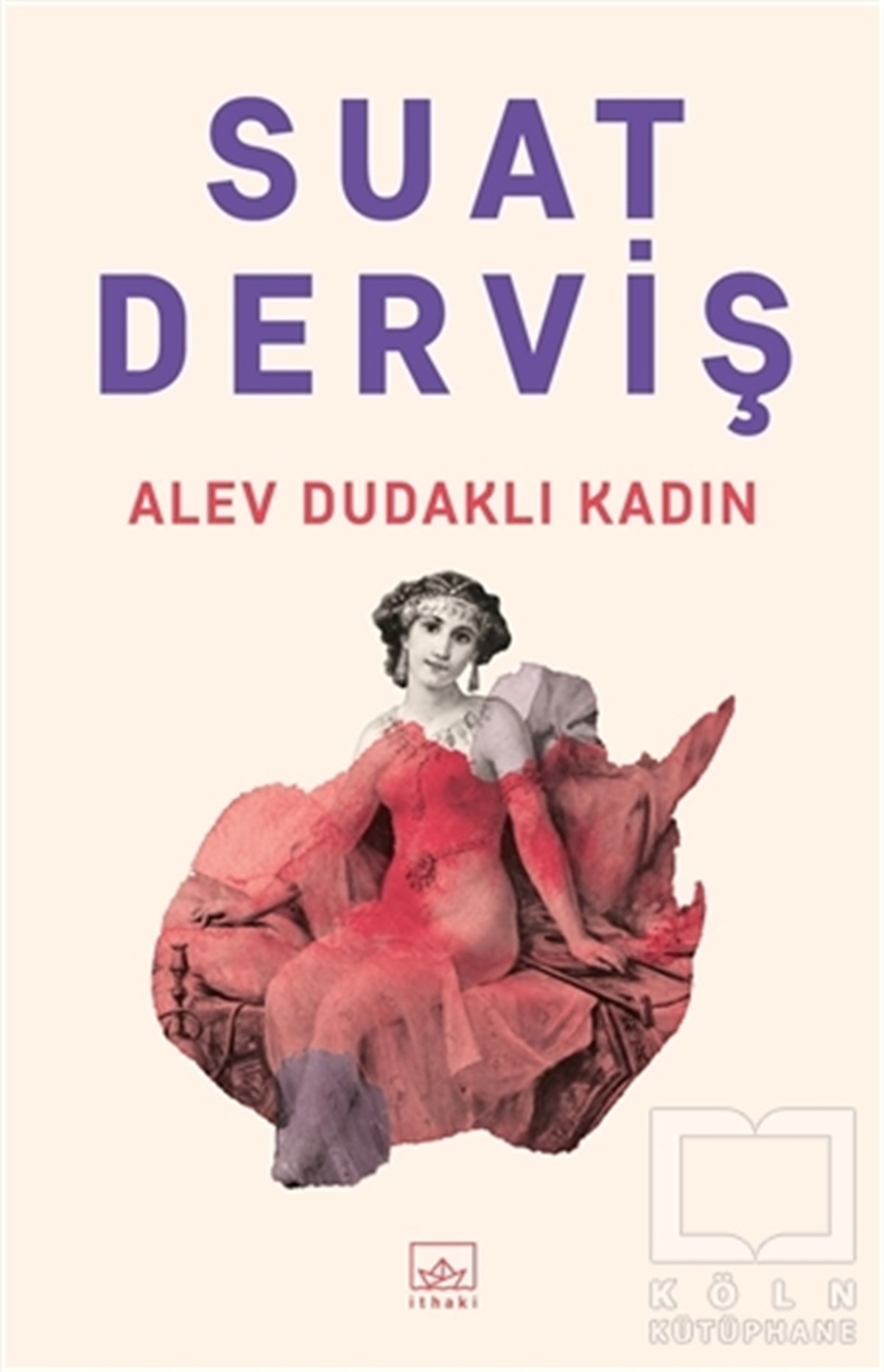 Suat DervişTürkçe RomanlarAlev Dudaklı Kadın