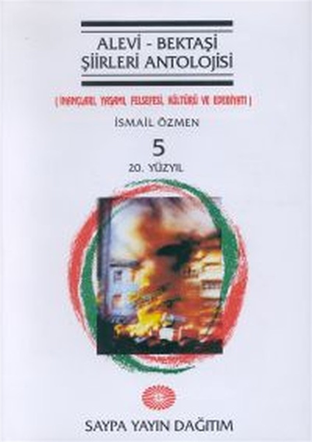 İsmail ÖzmenAlevilik & Bektaşilik KitaplarıAlevi - Bektaşi Şiirleri AntolojisiCilt 520. Yüzyıl