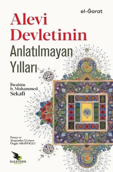 İbrahim B. Muhammed SekafiAlevilik & Bektaşilik KitaplarıAlevi Devletinin Anlatılmayan Yılları