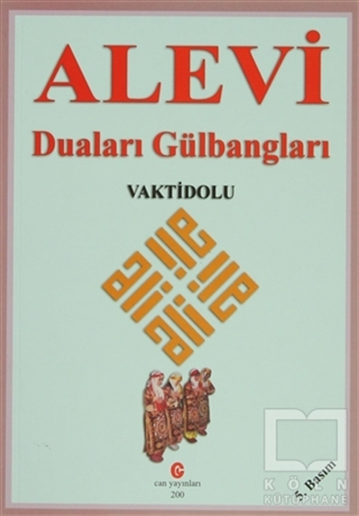 KolektifAlevilik-BektaşilikAlevi Duaları Gülbangları