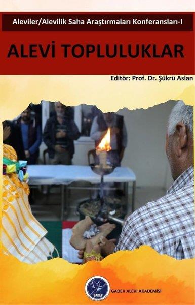 KolektifAlevilik & Bektaşilik KitaplarıAlevi Topluluklar: Aleviler - Alevilik Saha Araştırmaları Konferansları 1