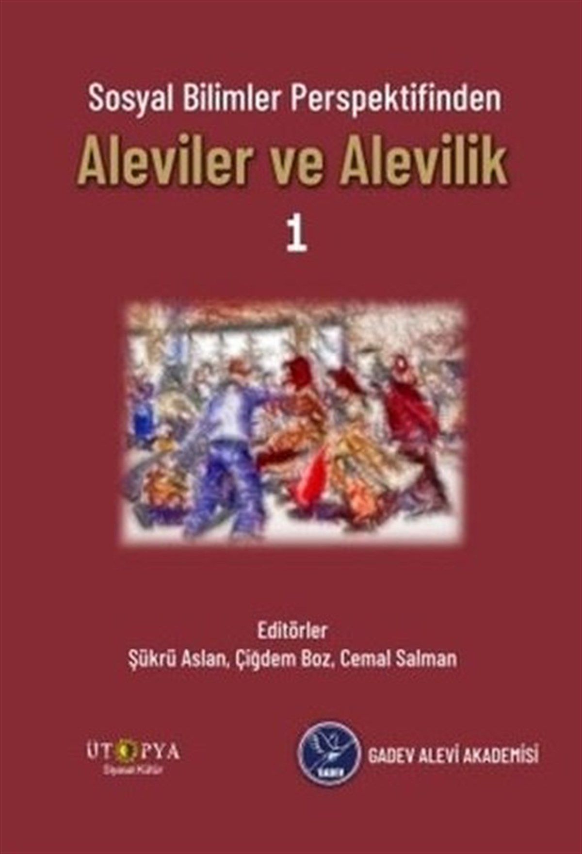 KolektifAlevilik & Bektaşilik KitaplarıAleviler ve Alevilik-Sosyal Bilimler Perspektifinden