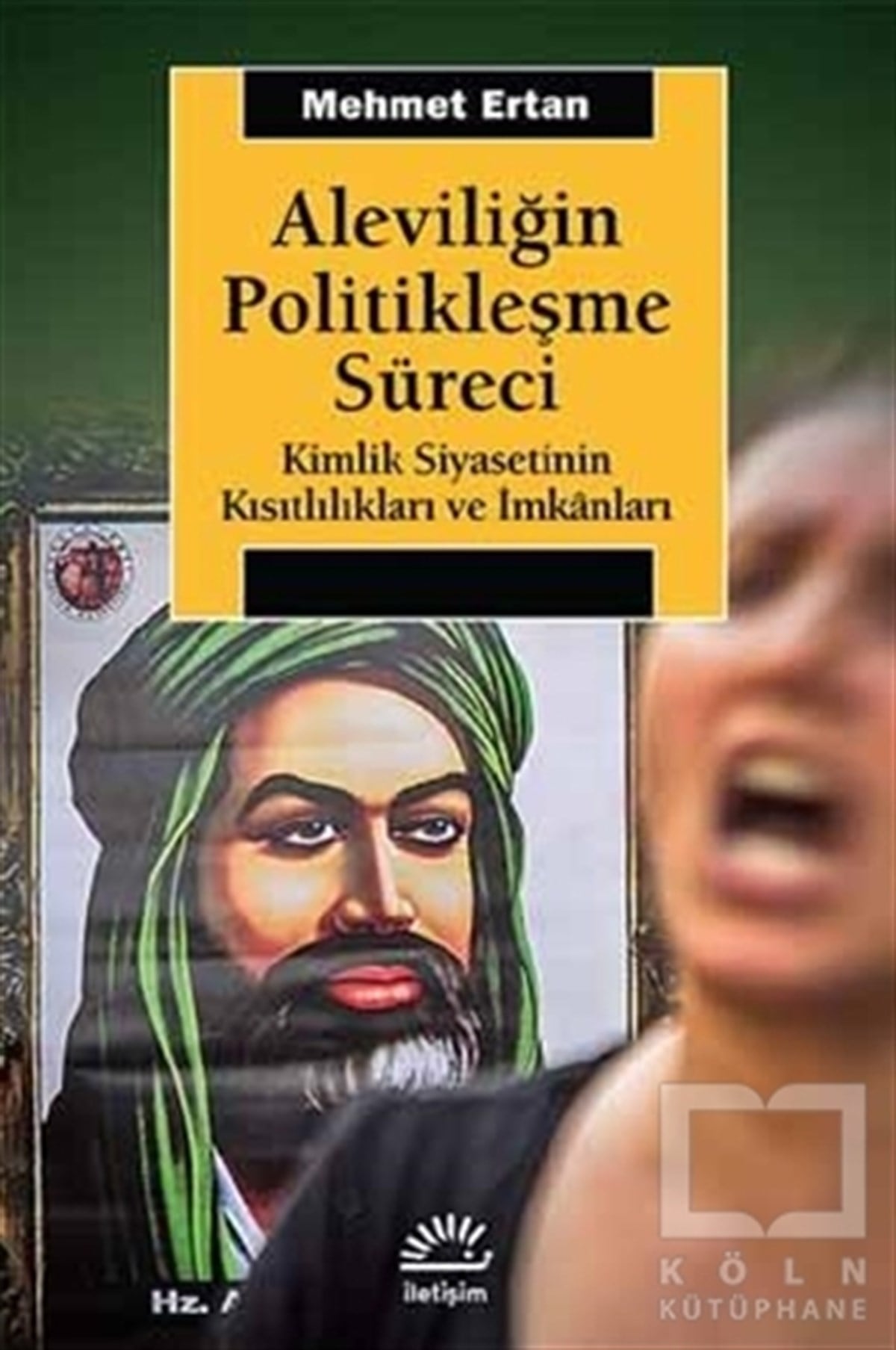 Mehmet ErtanAlevilik & Bektaşilik KitaplarıAleviliğin Politikleşme Süreci