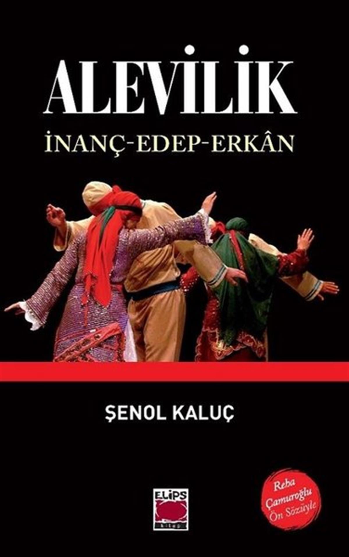 Şenol KaluçAlevilik & Bektaşilik KitaplarıAlevilik: İnanç - Edep - Erkan