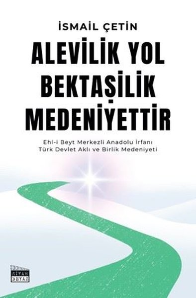 İsmail ÇetinAlevilik & Bektaşilik KitaplarıAlevilik Yol Bektaşilik Medeniyettir
