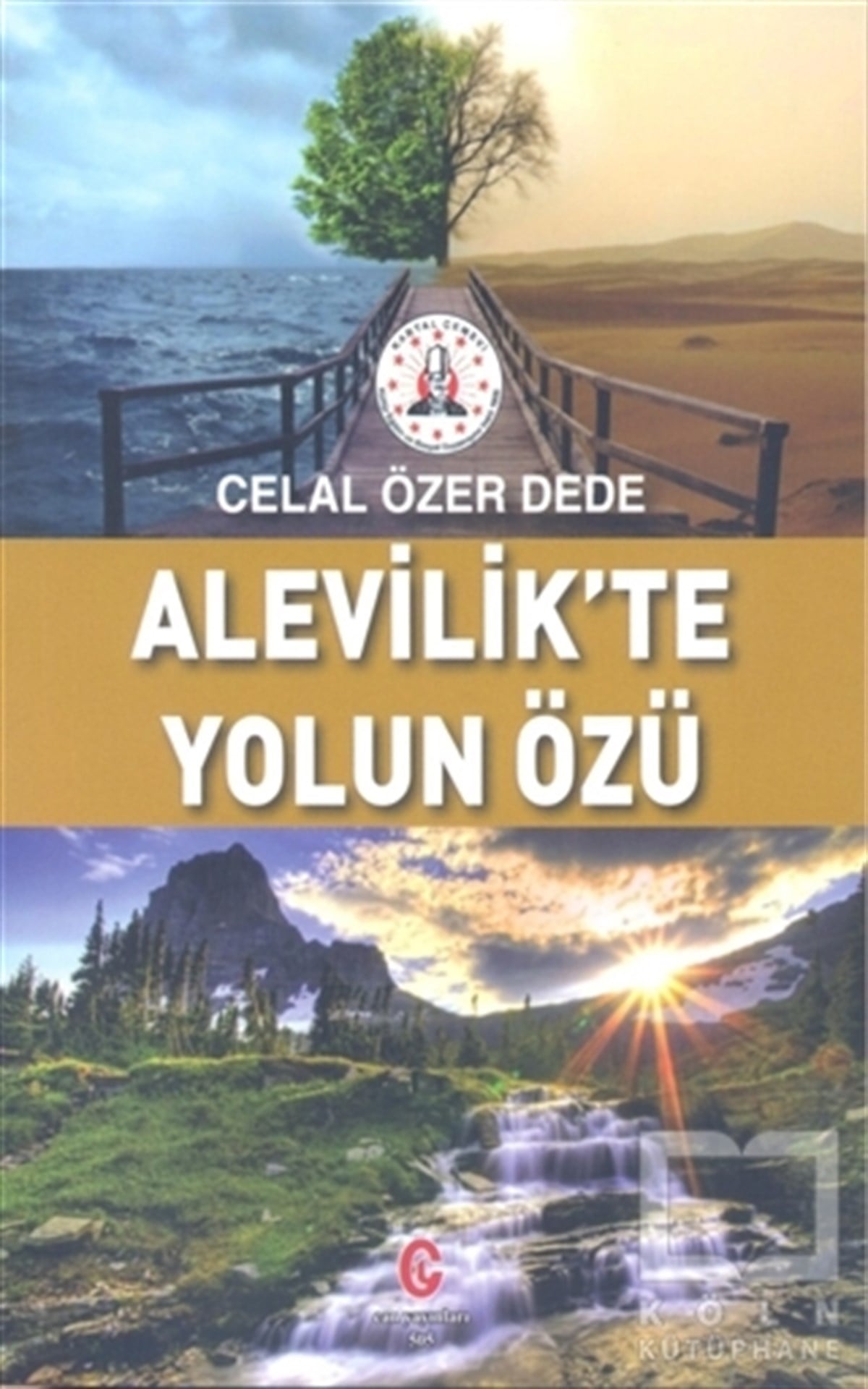 Celal ÖzerAlevilik-BektaşilikAlevilik’te Yolun Özü