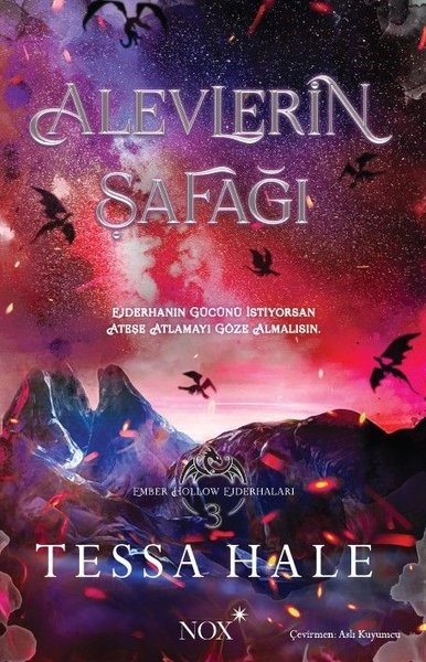 Tessa HaleFantastik Kitaplar & Fantastik RomanlarAlevlerin Şafağı - Ember Hollow Ejderhaları 3