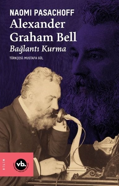 Naomi PasachoffPopüler Bilim KitaplarıAlexander Graham Bell - Bağlantı Kurma