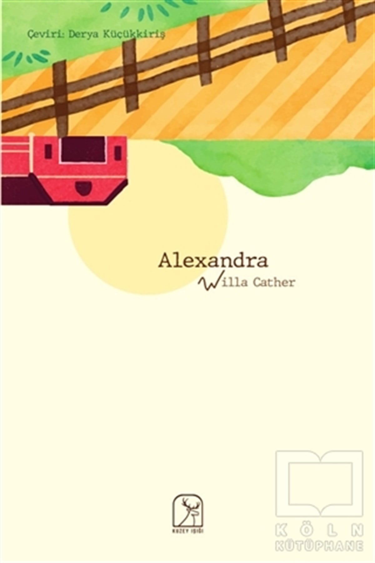 Willa CatherTürkçe RomanlarAlexandra (O Pioneers!)