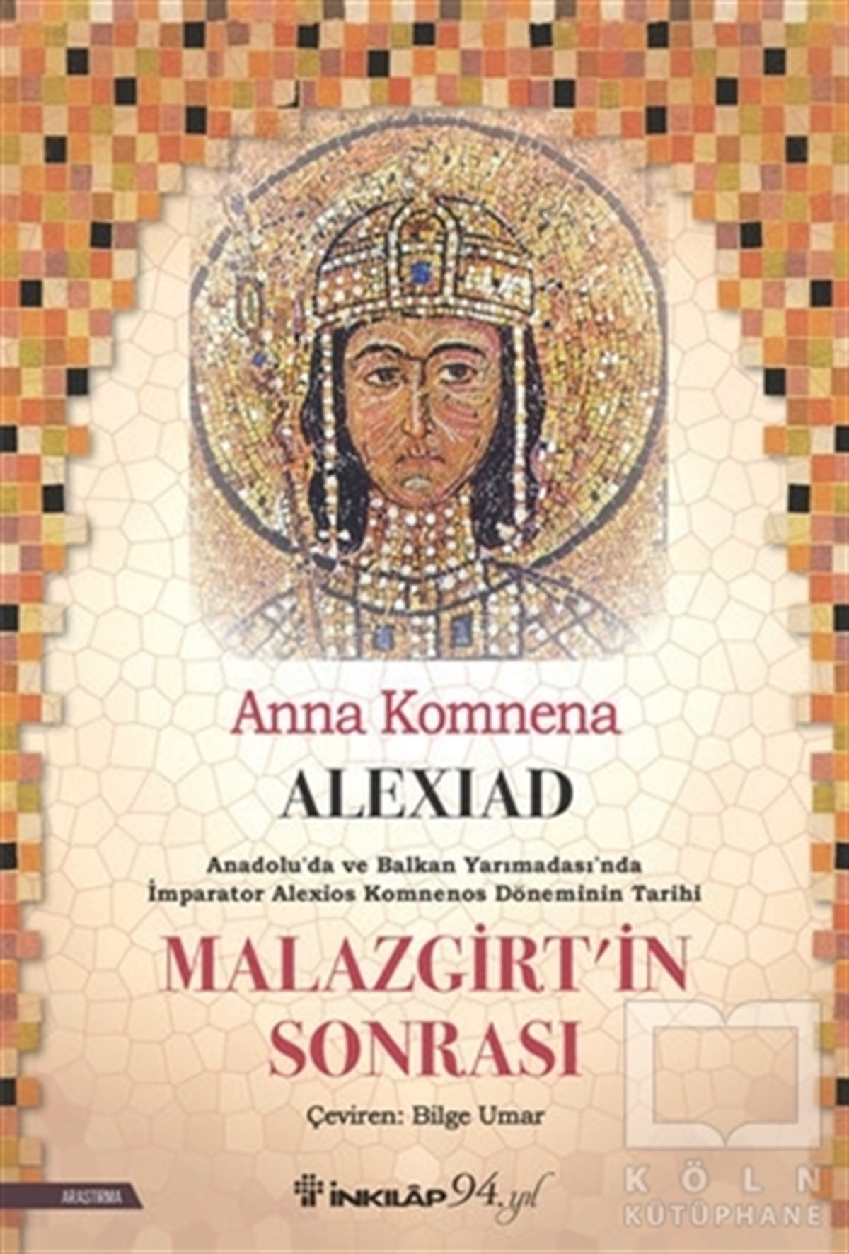 Anna KomnenaAraştırma - İncelemeAlexiad - Malazgirt’in Sonrası