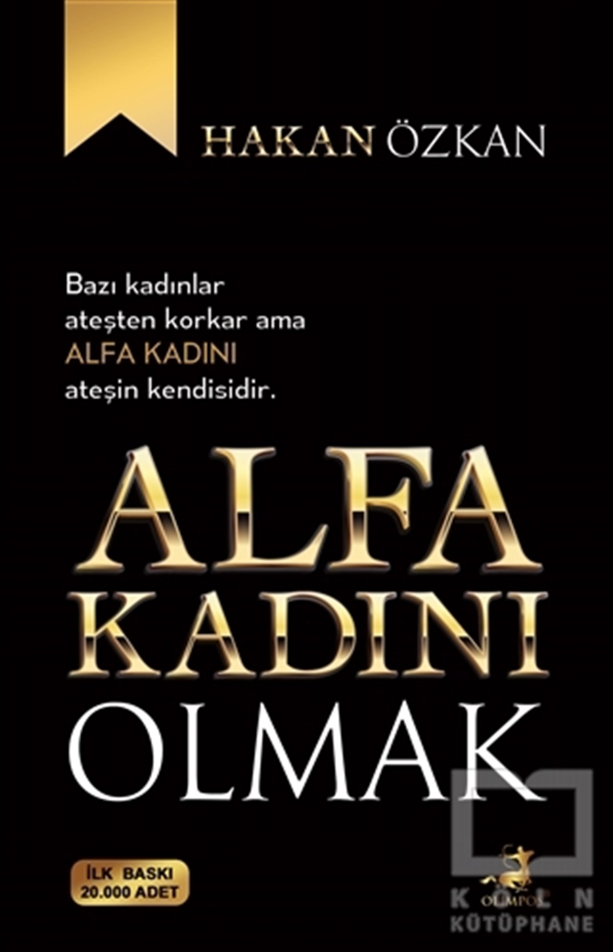 Hakan ÖzkanDeneme KitaplarıAlfa Kadını Olmak