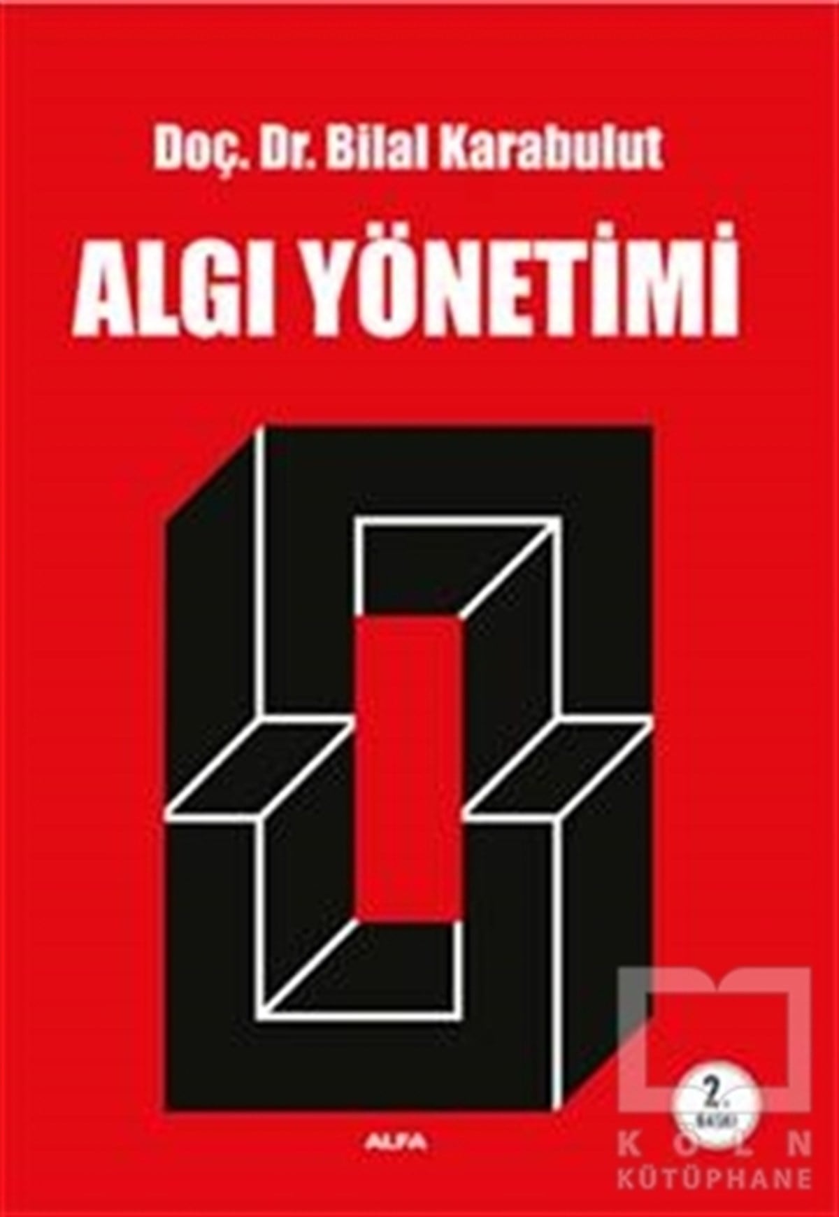 Bilal KarabulutAkademikAlgı Yönetimi
