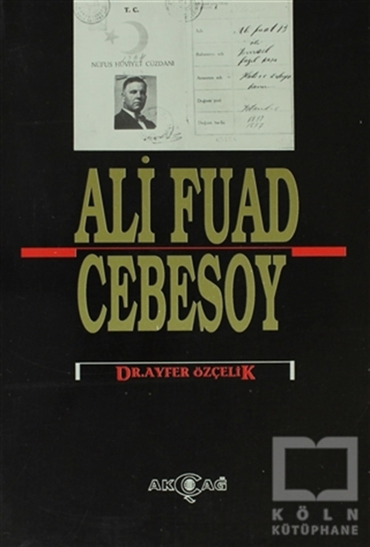 Ayfer ÖzçelikYakın TarihAli Fuad Cebesoy