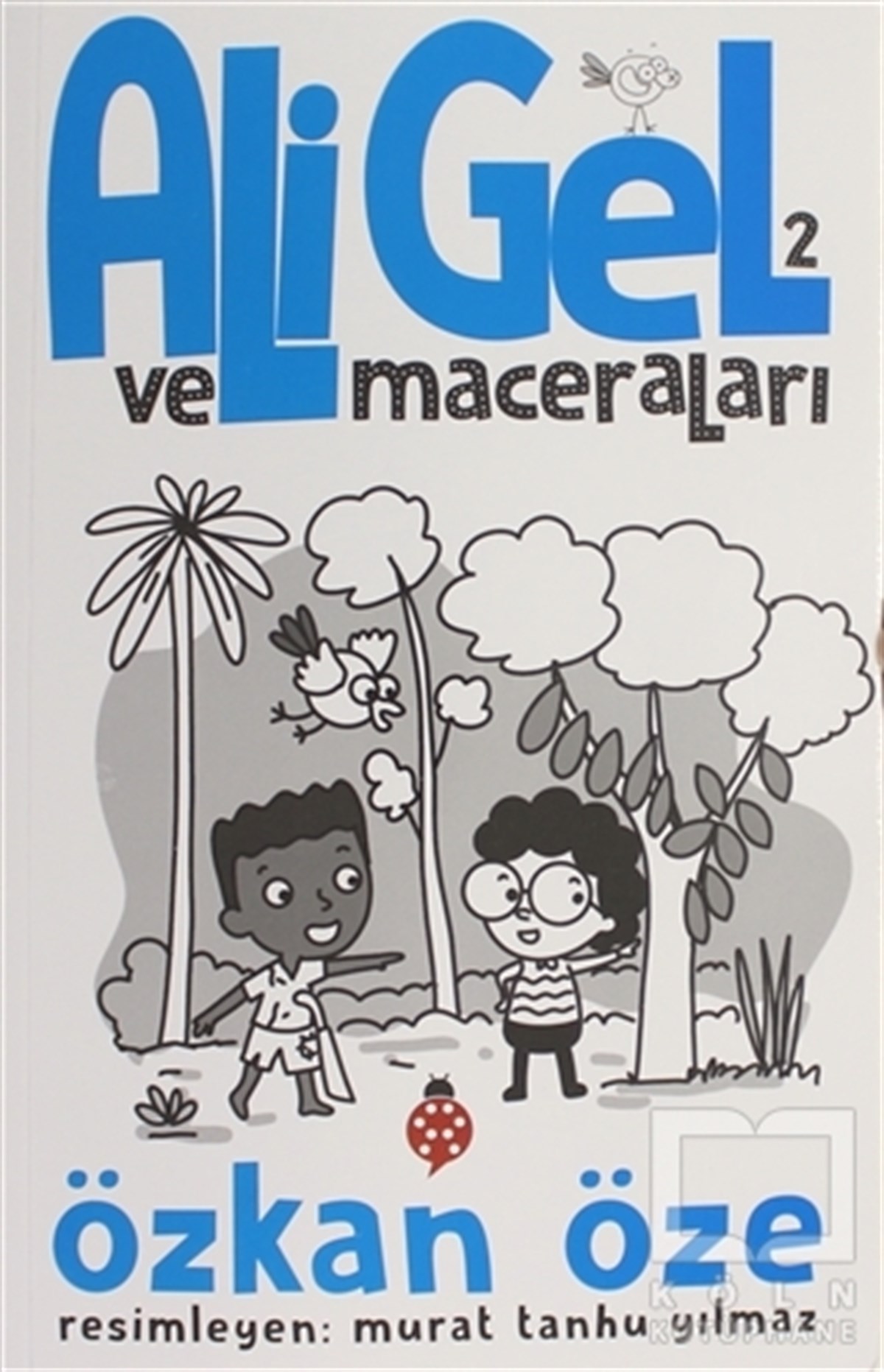 Özkan ÖzeÇocuk RomanlarıAli Gel ve Maceraları -2