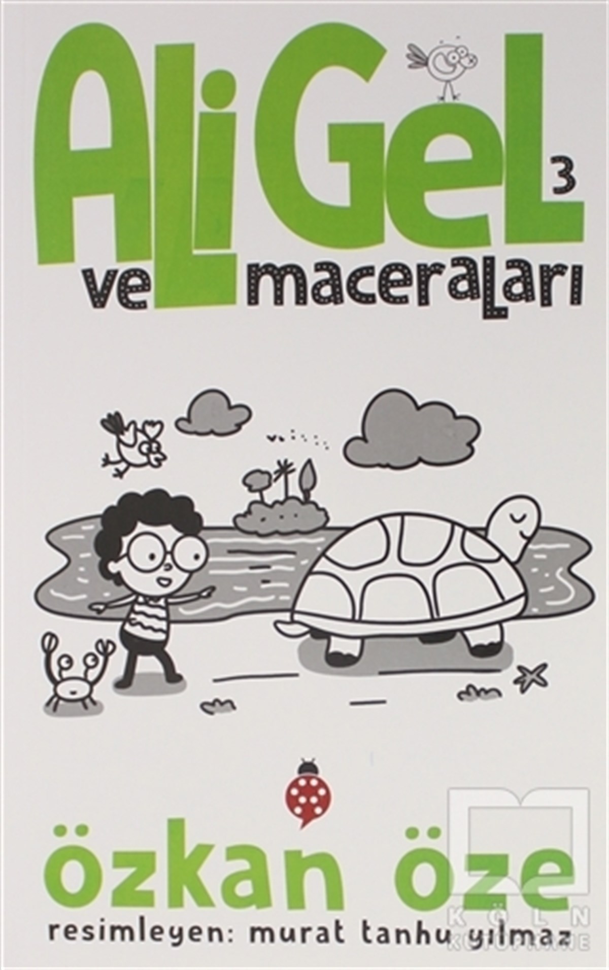 Özkan ÖzeÇocuk RomanlarıAli Gel ve Maceraları -3