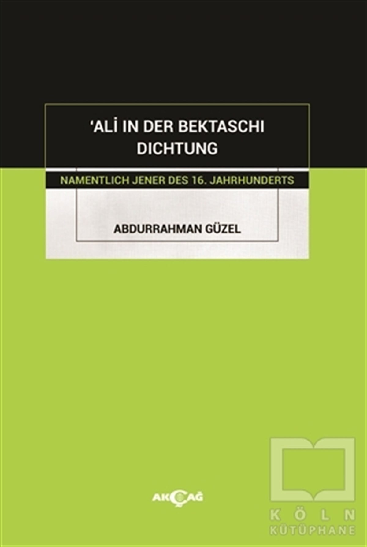 Abdurrahman GüzelYabancı Dilde Kitaplar'Ali in Der Bektaschi Dichtung