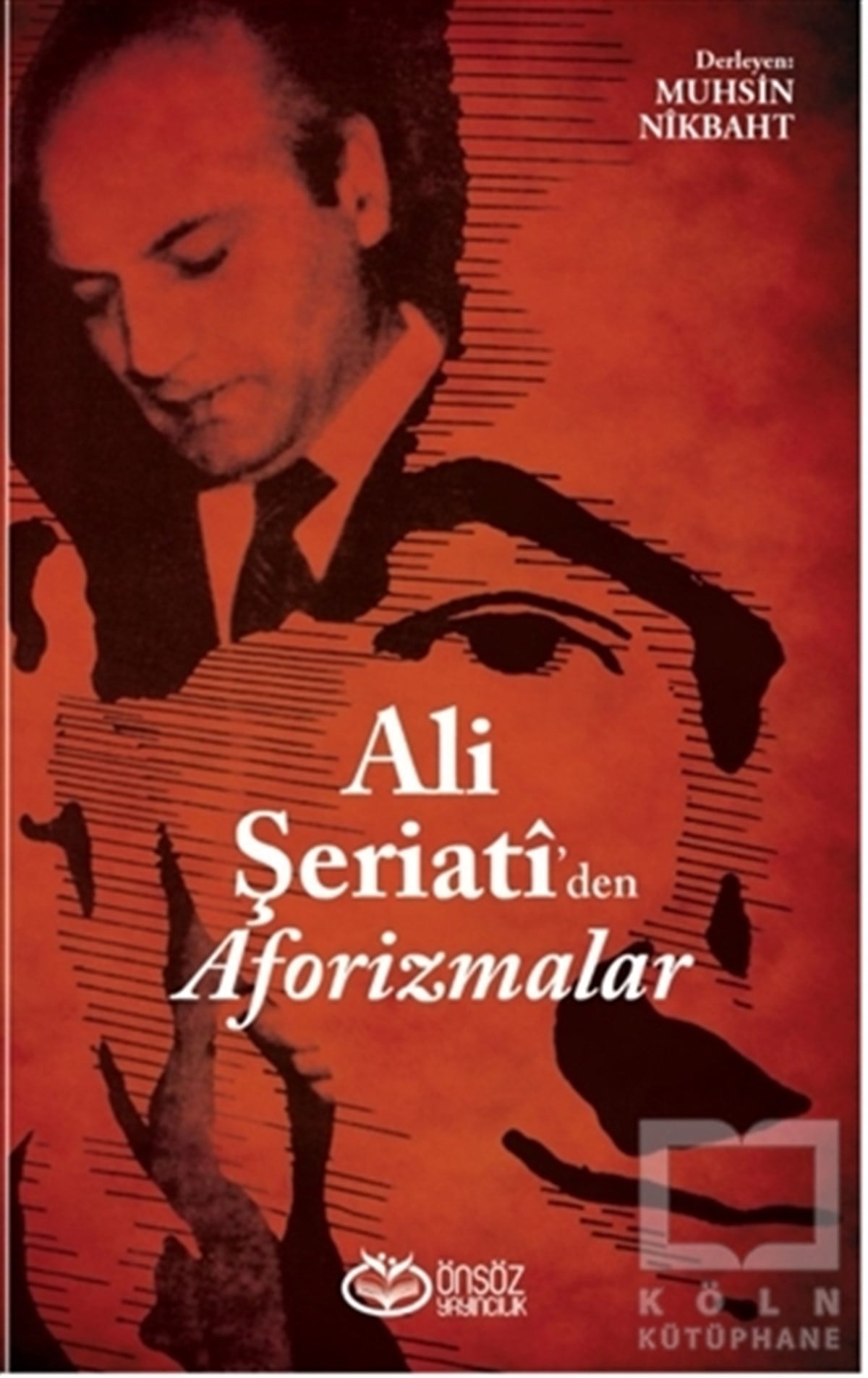 Ali ŞeriatiDerlemeAli Şeriati'den Aforizmalar