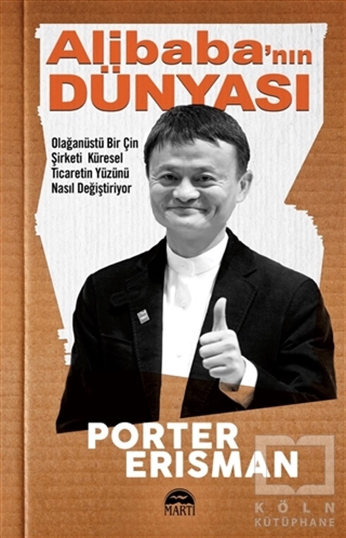 Porter Erismanİş Dünyası KitaplarıAlibaba'nın Dünyası