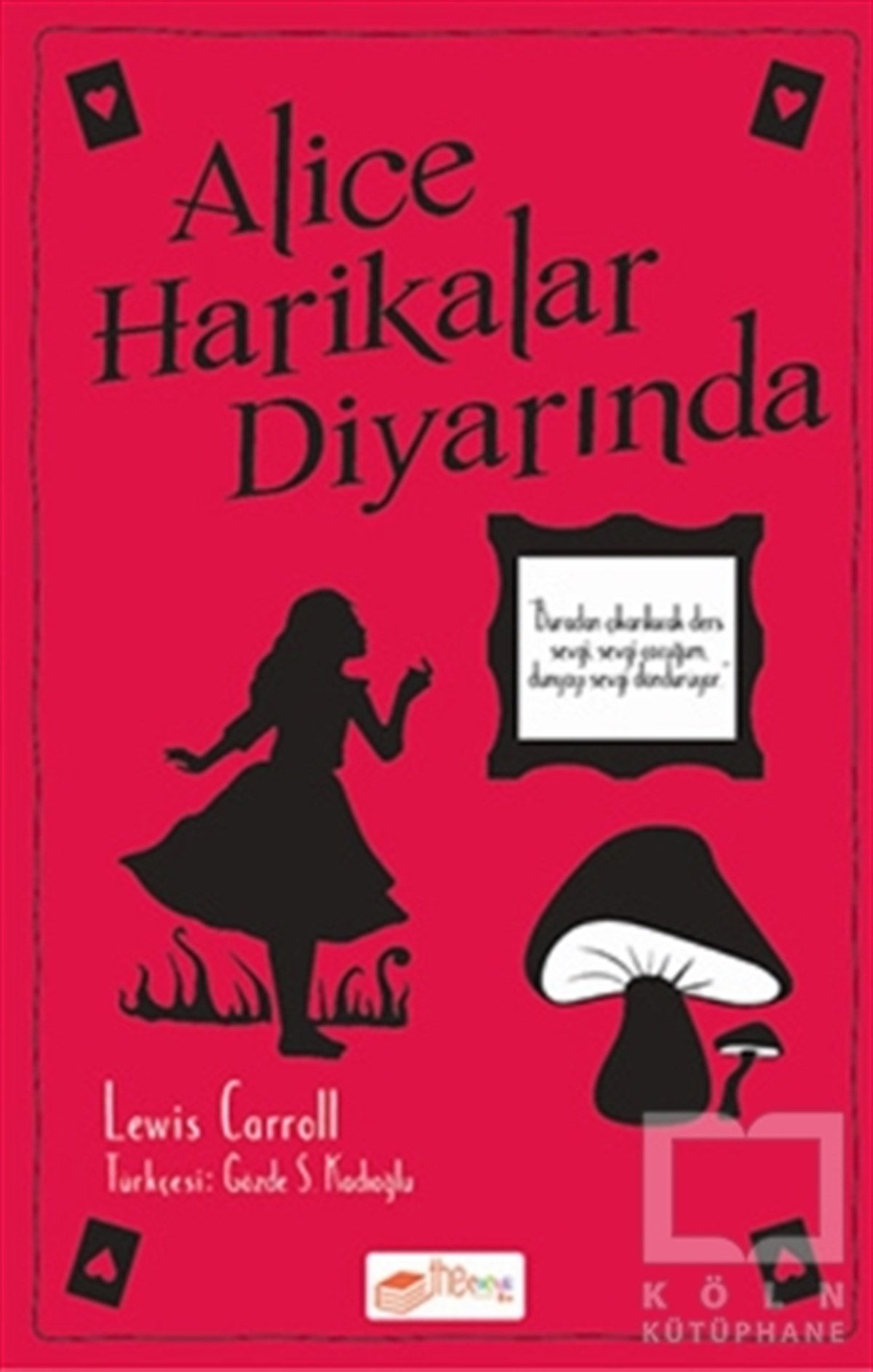Lewis CarrollÇocuk Hikaye KitaplarıAlice Harikalar Diyarında