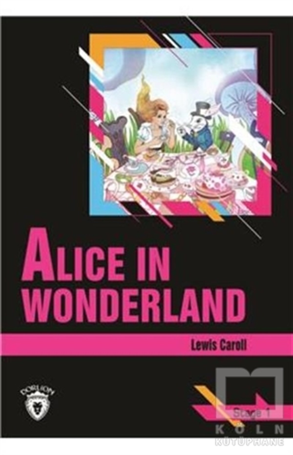Lewis CarollHikayelerAlice In Wonderland Stage 1(İngilizce Hikaye)