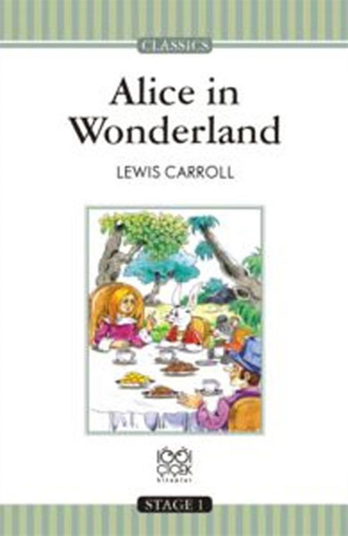 Lewis CarrollGraded ReadersAlice in Wonderland - Stage 1