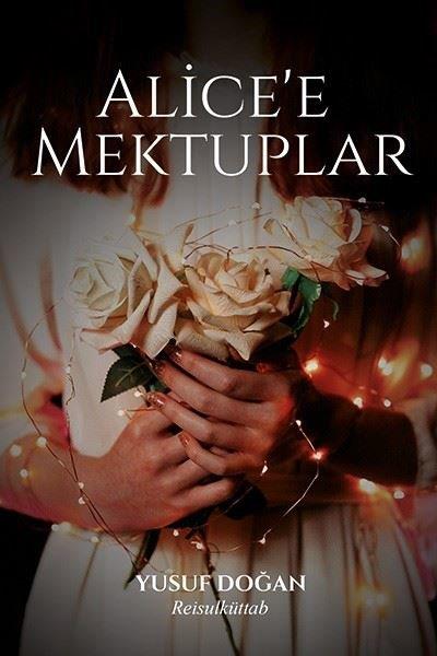 Yusuf DoğanTürk ŞiiriAlice'e Mektuplar