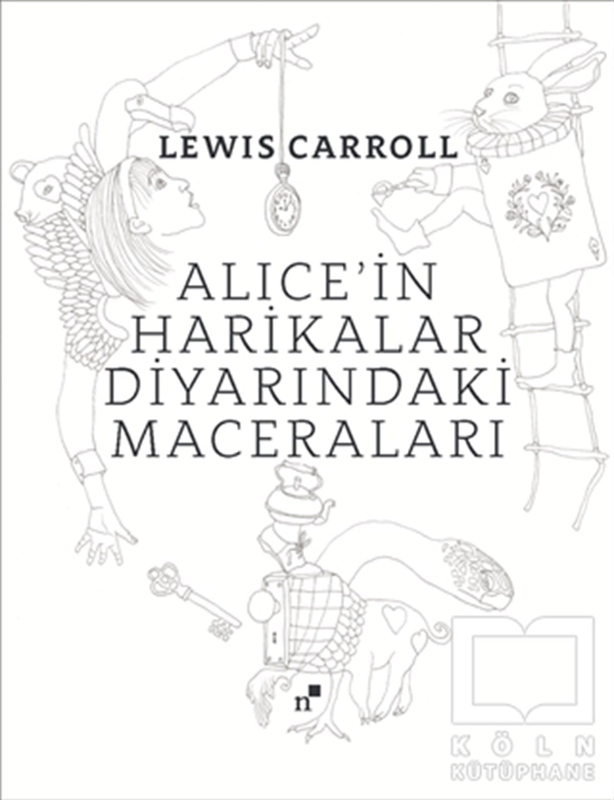 Lewis CarrollHikayelerAlice'in Harikalar Diyarındaki Maceraları