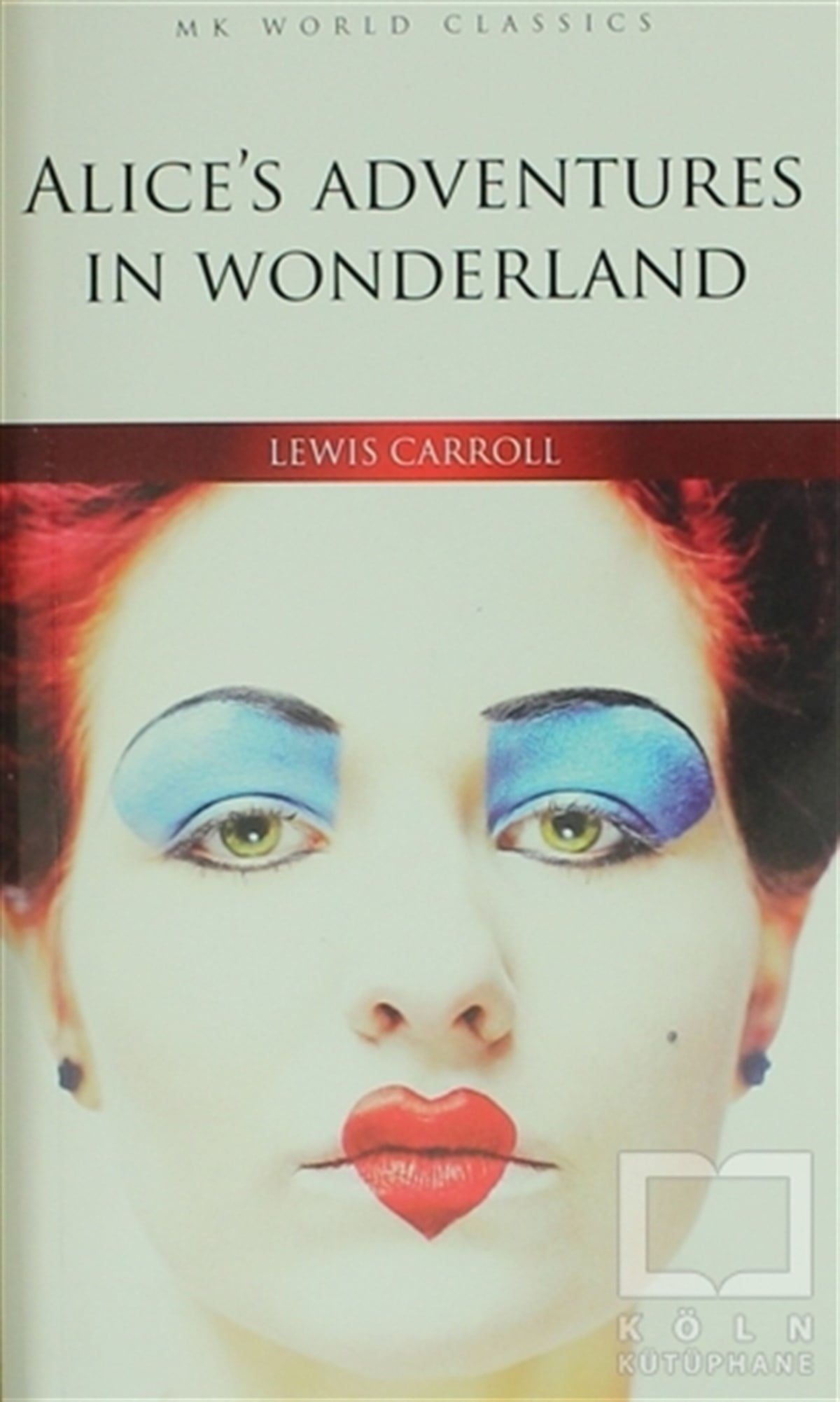 Lewis CarrollRomanAlice’s Adventures in Wonderland