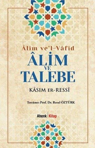 Kasım Er-Ressiİslami KitaplarAlim ve'l-Vafid-Alim ve Talebe