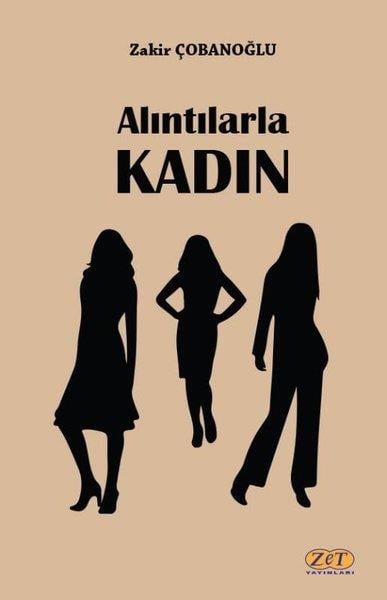Zakir ÇobanoğluDeneme KitaplarıAlıntılarla Kadın