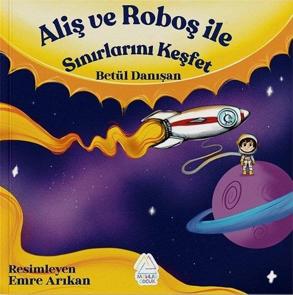 Betül DanışanEgitim Etkinlik KitaplariAliş ve Roboş İle Sınırlarını Keşfet